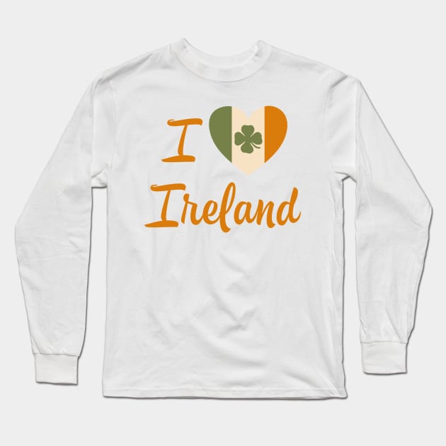 I Love Ireland Long Sleeve T-Shirt by MessageOnApparel
